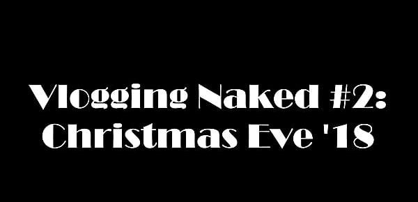  ANDI RAY VLOGGING AND MASTURBATING ON CHRISTMAS BEFORE A PORN PARTY